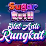 Sugar Rush Slot Anti Rungkat