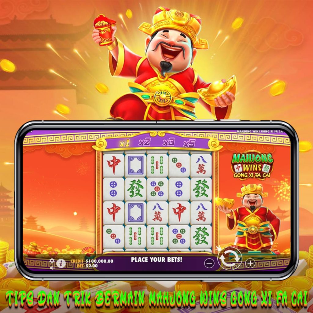 Mahjong Wins Gong Xi Fa Chai: Tebar Hoki, Panen Cuan Setiap Putaran